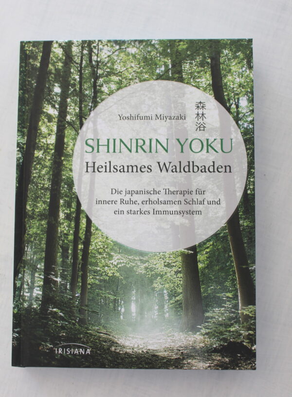 Buchtipp: Shinrin Yoku – Heilsames Waldbaden