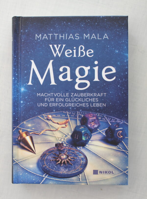 Buchtipp: Weisse Magie von Matthias Mala
