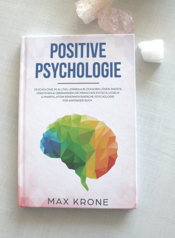 Buchtipp: Positive Psychologie – Max Krone